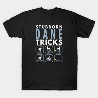 Stubborn Great Dane Tricks - Dog Training T-Shirt